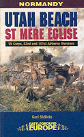 23948 - Shilleto, C. - Battleground Europe - Normandy: Utah Beach and St. Mere Eglise. VII Corps, 82nd and 101st Airborne Divisions