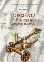 23973 - Russo, F. - Tormenta. Venti Secoli di Artiglieria Meccanica