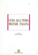 24054 - Del Negro, P. - Guida alla storia militare italiana