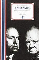 24072 - Garibaldi, L. - Pista inglese. Chi uccise Mussolini e la Petacci? (La)