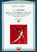 24090 - Cardini, F. - Cantori della guerra giusta (I)