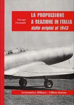 24126 - Ciampaglia, G. - Propulsione a reazione in Italia dalle origini al 1943