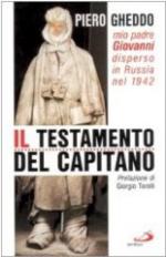 24127 - Gheddo, P. - Testamento del capitano. Mio padre Giovanni disperso in Russia nel 1942 (Il)