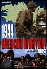 24144 - Gawne, J. - 1944 Americans in Brittany. The Battle for Brest