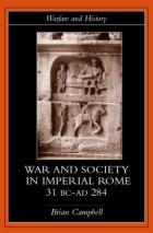 24231 - Campbell, B. - War and Society in Imperial Rome C.31 BC-AD 280