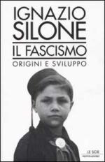 24238 - Silone, I. - Fascismo: origini e sviluppo (Il)