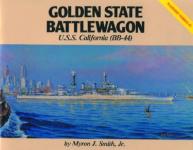 24253 - Smith, M.J. - Golden State Battlewagon. USS California (BB-44) Warship Series 3