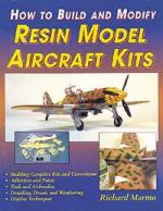 24275 - Marmo, R. - How to build and modify resin model aircraft kits