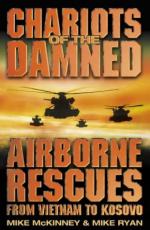 24280 - McKinney-Ryan, M.-M. - Chariots of the Damned - Airborne Rescues from Vietnam to Kosowo