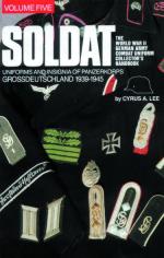 24341 - Lee, C. - Soldat Volume 05. Uniforms and Insignia of Panzerkorps Grossdeutschland 1939-1945