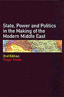 24427 - Owen, R. - State, Power and Politics in the making of the modern Middle east