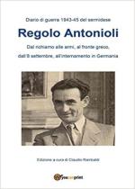 24482 - Rambaldi, C. cur - Diario di guerra 1943-45 del sermidese Regolo Antonioli