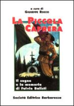 24522 - Rocco, G. - Piccola Caprera. Il sogno e la memoria di Fulvio Balisti (La)