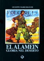 24539 - Bianchi, G.M. - El Alamein. Gloria nel deserto