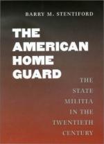 24657 - Stentiford, B.M. - American Home Guard. The State Militia in the 20th Century (The)