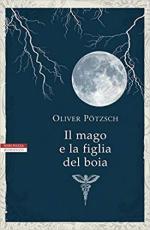 24670 - Poetzsch, O. - Mago e la figlia del boia (Il)