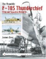 24775 - Geer, J. - Republic F-105 Thunderchief Wing and Squadron Histories