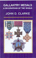 24778 - Clarke, J.D. - Gallantry Medals and Decorations of the World