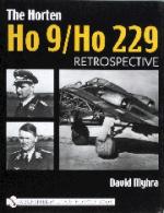 24847 - Myhra, D. - Horten Ho 9/Ho 229 Vol 1: Retrospective (The)