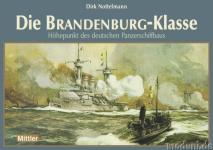24877 - Nottelmann, D. - Brandenburg-Klasse. Hoehepunkt des deutschen panzerschiffbaus
