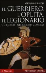 24933 - Brizzi, G. - Guerriero, l'oplita, il legionario. Gli eserciti nel mondo classico (Il)