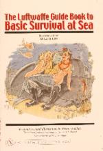 24992 - Jaddatz, B. - Luftwaffe Guide Book to Basic Survival at Sea (Die Seenotfibel D. Luft 1204) (The)