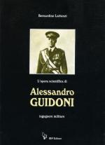 25031 - Lattanzi, B. - Opera scientifica di Alessandro Guidoni Ingegnere Militare (L')