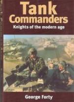 25099 - Forty, G. - Tank Commanders. Knights of the Modern Age