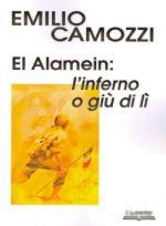 25105 - Camozzi, E. - El Alamein: l'inferno o giu' di li'