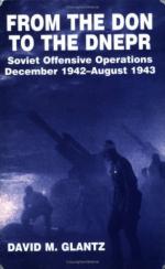 25119 - Glantz, D.M. - From the Don to the Dnepr. Soviet offensive operations December 1942 - August 1943