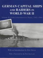 25189 - Grove, E. cur - German Capital Ships and Raiders in World War II Vol II: From Scharnhorst to Tirpitz 1942-1944