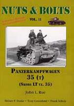 25210 - Rue, J.L. - Nuts and Bolts 11: Panzerkampfwagen 35(t) (Skoda LT vz. 35)