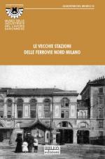 25214 - Nigro, G. cur - Vecchie stazioni delle Ferrovie Nord Milano (Le)