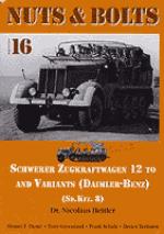 25237 - Hettler, N. - Nuts and Bolts 16: Schwerer Zugkraftwagen 12 to and Variants (Daimler-Benz) (Sdkfz. 8)