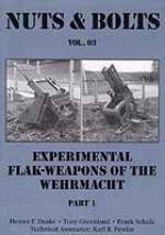 25248 - Duske-Greenland-Schulz, H.F.-T.-F. - Nuts and Bolts 03: Experimental Flak-Weapons of the Wehrmacht Part 1