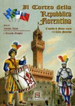 25251 - Giannelli, L. cur - Corteo della Repubblica Fiorentina. L'assedio e il calcio fiorentino 1529-30