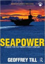 25324 - Till, G. - Seapower. A Guide for the Twenty-first Century. 3rd Ed.