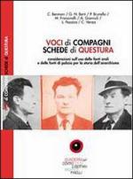 25409 - AAVV,  - Voci di compagni, schede di questura. Considerazioni sull'uso delle fonti orali e delle fonti di polizia per la storia dell'anarchismo.