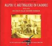 25440 - Musizza-de Dona', W.-G. - Alpini e artiglieri in Cadore (1848-1915) Da Calvi alla Grande Guerra