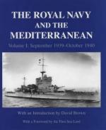25502 - Brown, D. cur - Royal Navy and the Mediterranean Vol I: September 1939-October 1940