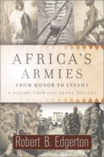 25509 - Edgerton, R.B. - Africa's Armies. From Honor to Infamy, a History from 1791 to the Present