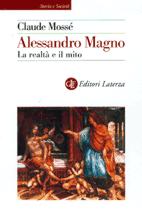 25520 - Mosse', C. - Alessandro Magno. La realta' e il mito