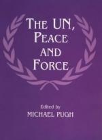 25616 - Pugh, M. - UN, Peace and Force (The)