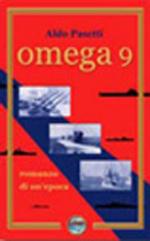 25654 - Pasetti, A. - Omega 9. Romanzo di un'epoca