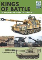 25700 - Grummitt, D. - Kings of Battle. US Self-Propelled Howitzers 1963-2023