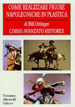 25723 - Ottinger, B. - Come realizzare figure napoleoniche in plastica