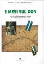 25774 - Lo Faso di Serradifalco, A. - 5 mesi sul Don. Ricordi della Campagna di Russia di un Ufficiale della Sforzesca