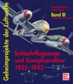 25804 - Herwig-Rode, D.-H. - Geheimprojecte der Luftwaffe Band III Schlachtflugzeuge und Kampfzerstoerer 1935-1945