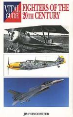 25914 - Winchester, J. - Vital Guide: Fighters of the 20th Century