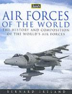 25934 - Wragg, D. - Jane's Air Forces of the World. The History and Composition of the World's Air Forces